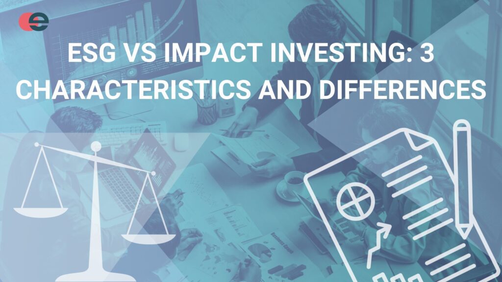 ESG vs Impact Investing Featured Image